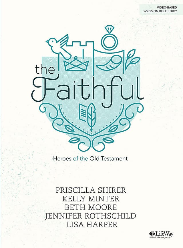The Faithful: Heroes from the Old Testament
