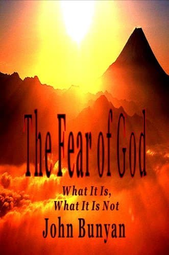 The Fear of God - What It Is and What It Is Not