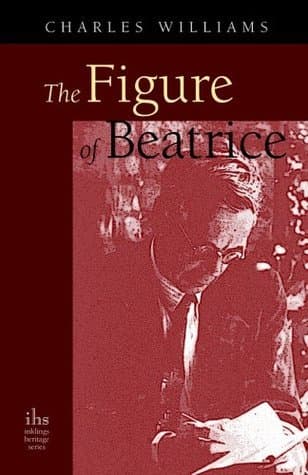 The Figure of Beatrice:  A Study in Dante