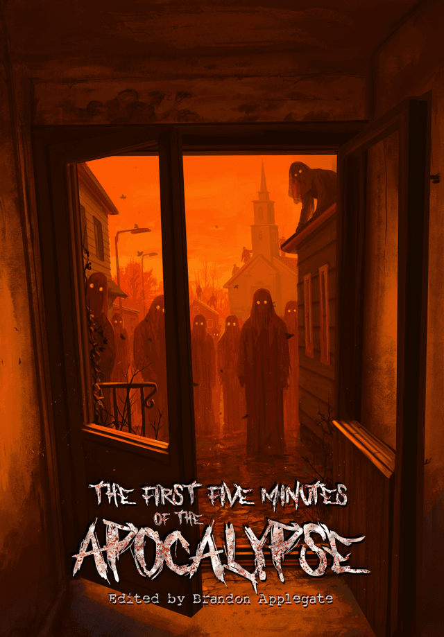 The First Five Minutes of the Apocalypse