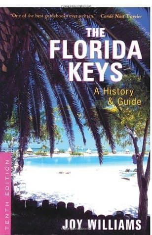 The Florida Keys: A History & Guide