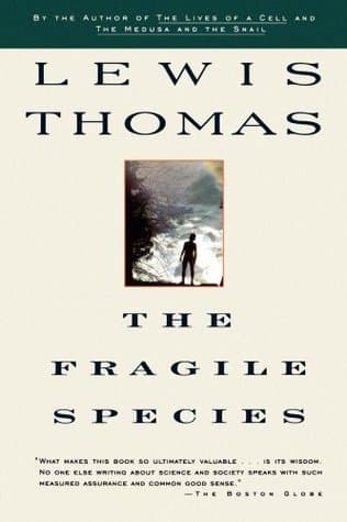 The Fragile Species