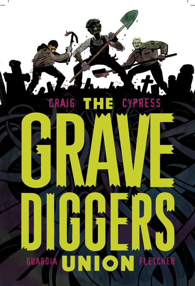 The Gravediggers Union, Vol. 1