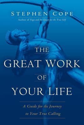 The Great Work of Your Life