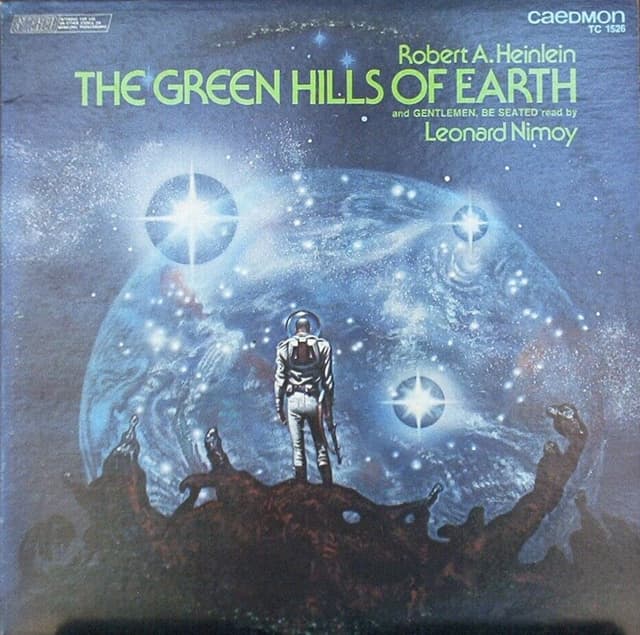 The Green Hills of Earth / Gentlemen be Seated
