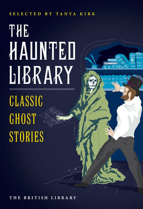 The Haunted Library: Classic Ghost Stories