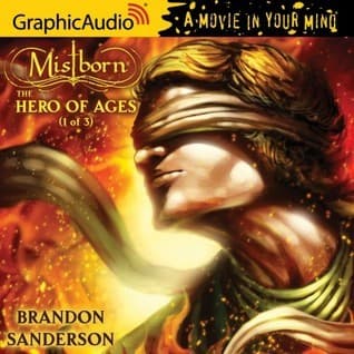 The Hero of Ages (1 of 3) [Dramatized Adaptation]
