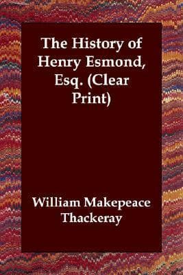 The History of Henry Esmond, Esq.