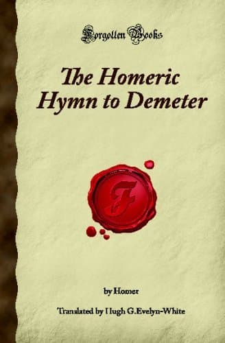 The Homeric Hymn to Demeter: