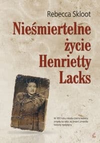 Nieśmiertelne życie Henrietty Lacks