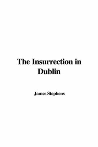 The Insurrection in Dublin