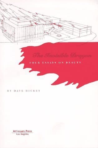 The Invisible Dragon: Four Essays on Beauty