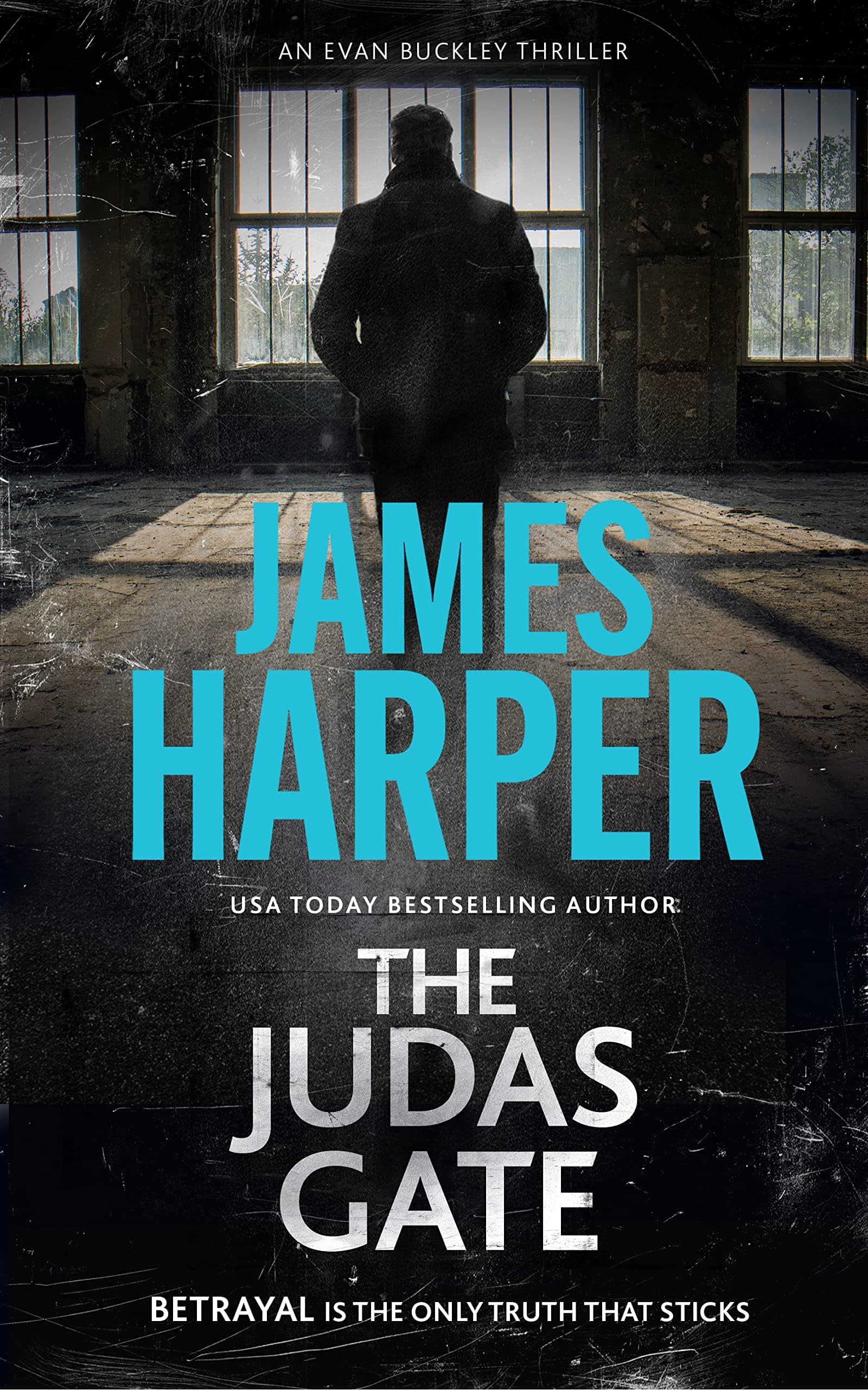 The Judas Gate: An Evan Buckley Crime Thriller