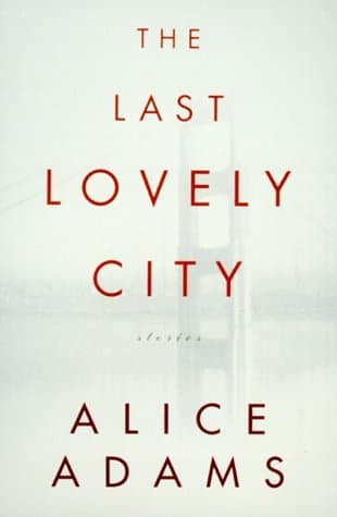 The Last Lovely City: Stories