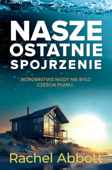 Nasze ostatnie spojrzenie