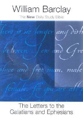 The Letters to the Galatians and Ephesians