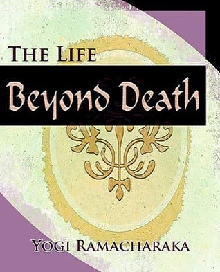 The Life Beyond Death