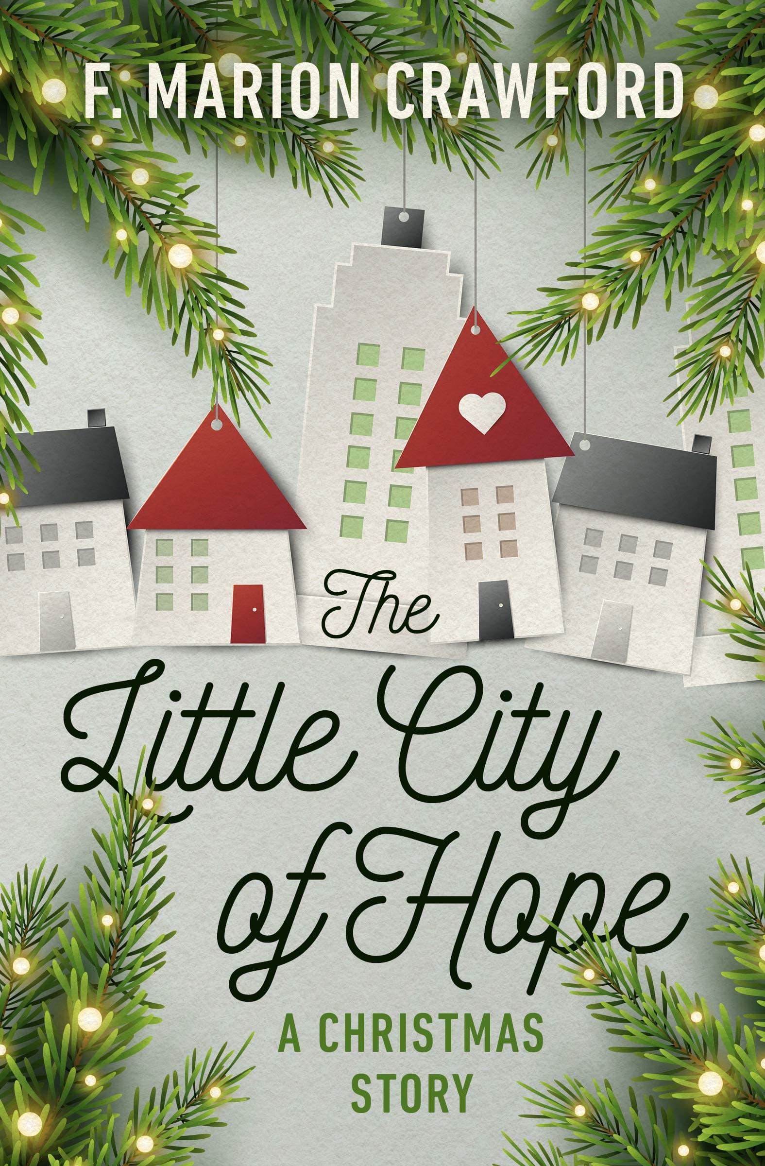 The Little City of Hope: A Christmas Story