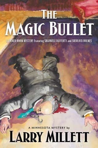 The Magic Bullet: A Locked Room Mystery