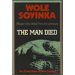 The Man Died: The Prison Notes of Wole Soyinka