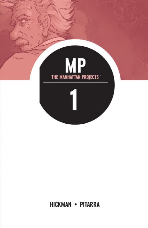 The Manhattan Projects, Vol. 1: Science. Bad.