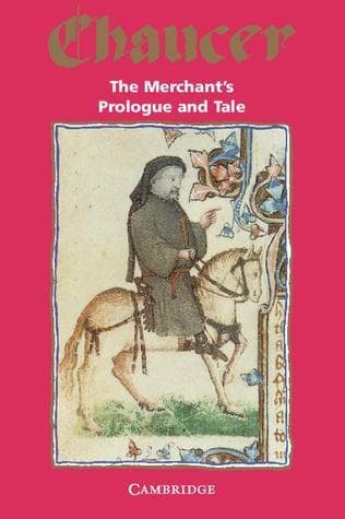 The Merchant's Prologue and Tale