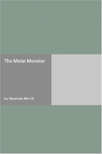 The Metal Monster
