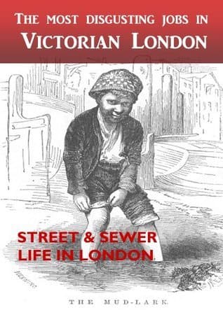 The Most Disgusting Jobs in Victorian London
