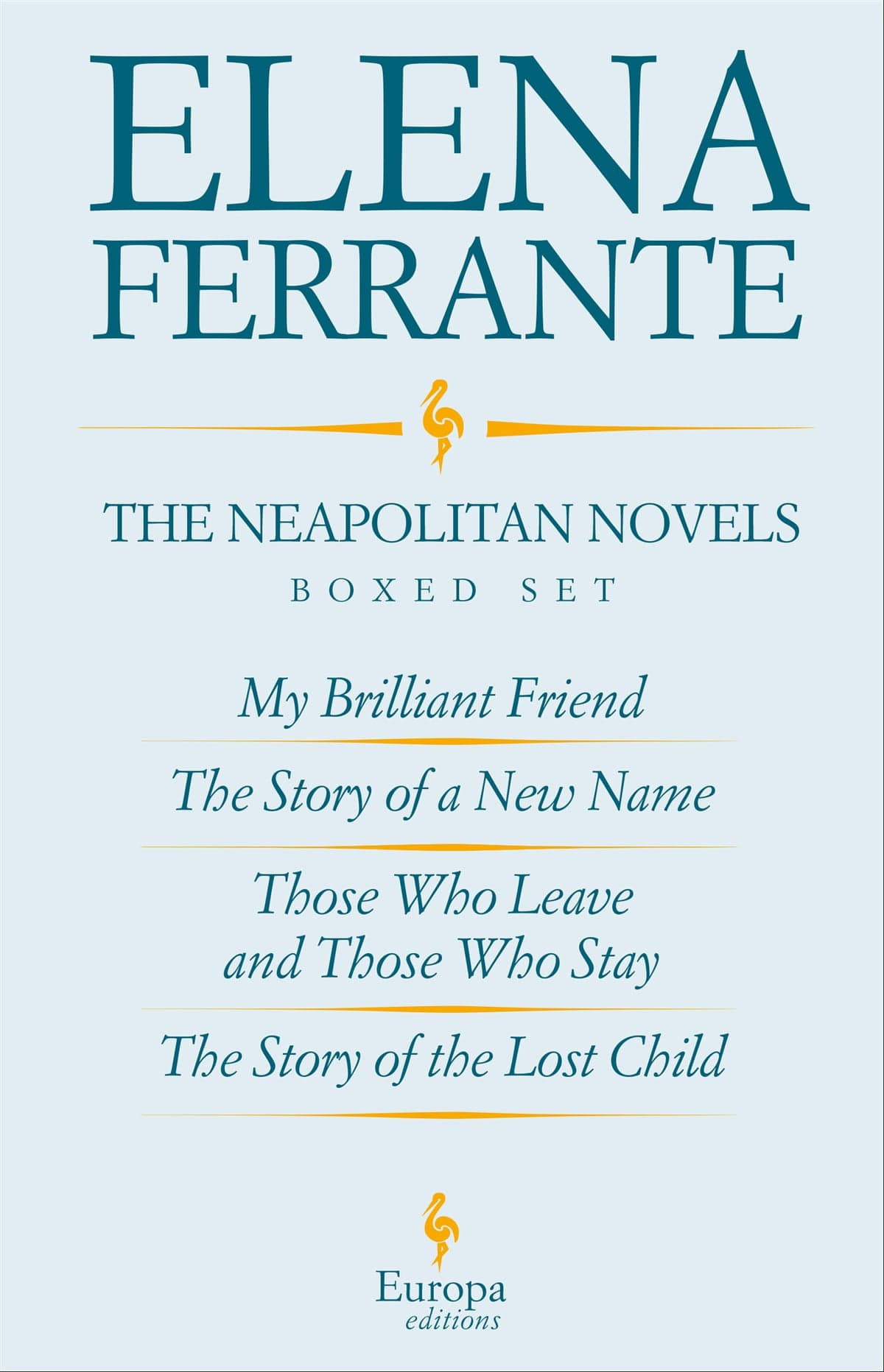 The Neapolitan Novels