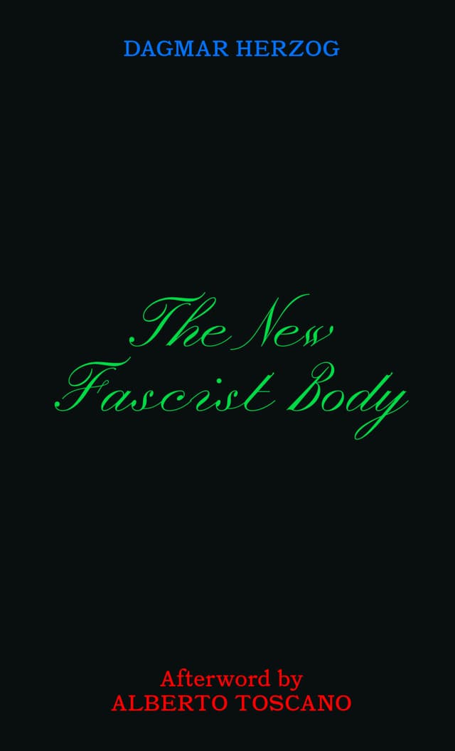 The New Fascist Body