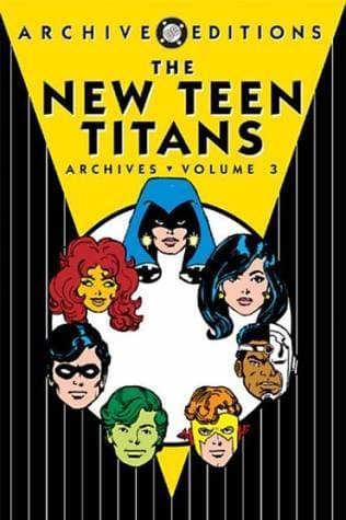 The New Teen Titans Archives, Vol. 3