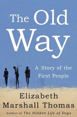 The Old Way: A Story of the First People