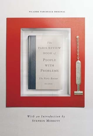 The Paris Review Book of People with Problems