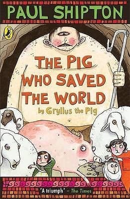 The Pig Who Saved The World