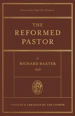 The Reformed Pastor: Updated and Abridged
