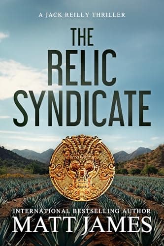 The Relic Syndicate: An Archaeological Thriller