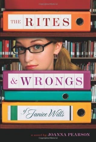 The Rites &  Wrongs of Janice Wills