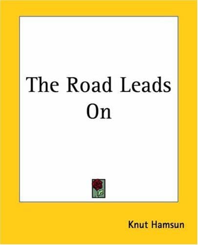 The Road Leads On