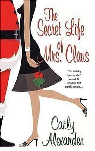 The Secret Life of Mrs. Claus