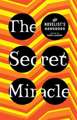 The Secret Miracle: The Novelist's Handbook