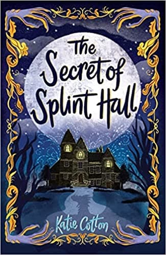 The Secret of Splint Hall