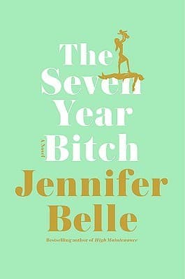 The Seven Year Bitch