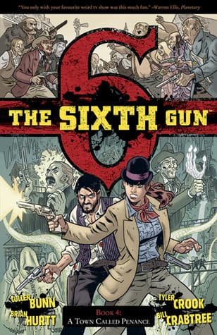 The Sixth Gun, Vol. 4: A Town Called Penance