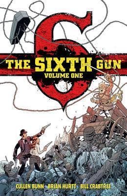 The Sixth Gun Volume 1 Deluxe Edition