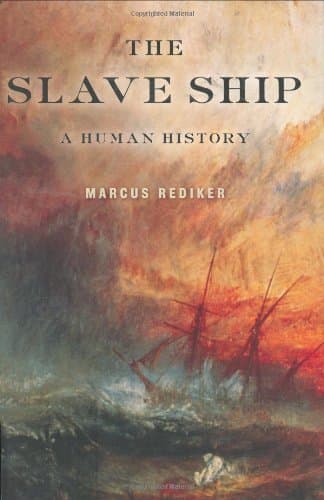 The  Slave Ship: A Human History