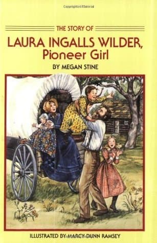 The Story of Laura Ingalls Wilder, Pioneer Girl