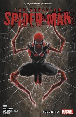 The Superior Spider-Man, Vol. 1: Full Otto