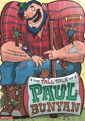 The Tall Tale of Paul Bunyan: The Graphic Novel