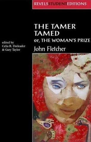The Tamer Tamed; or, The Woman’s Prize