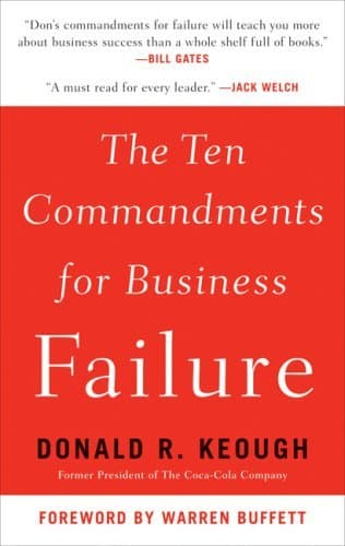 The Ten Commandments for Business Failure